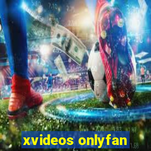 xvideos onlyfan